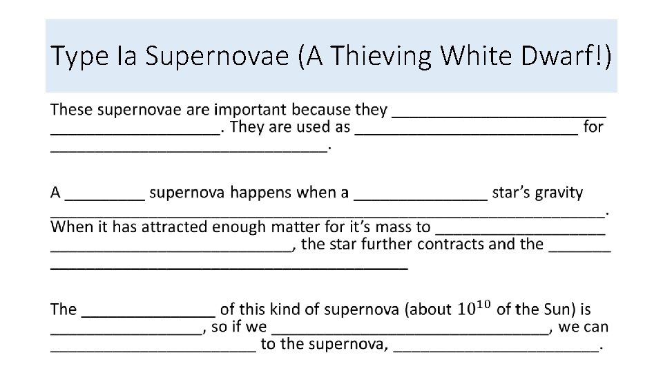 Type Ia Supernovae (A Thieving White Dwarf!) • 