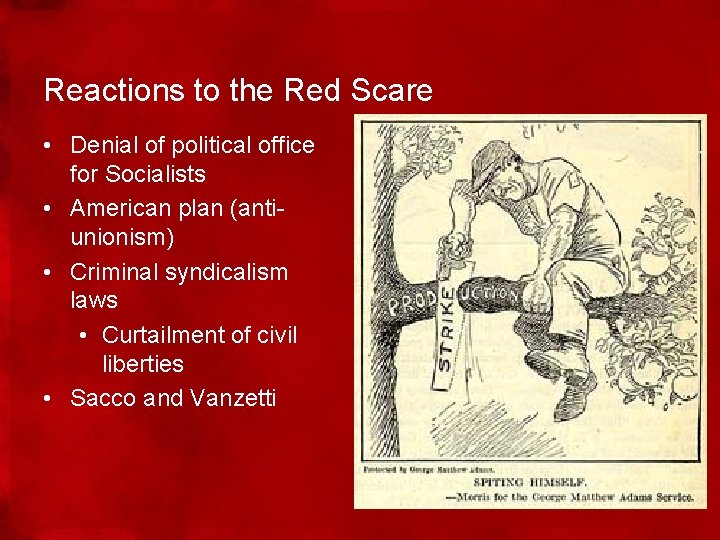 Reactions to the Red Scare • Denial of political office for Socialists • American