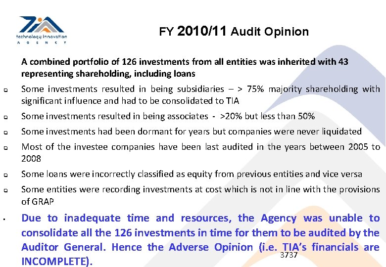 FY 2010/11 Audit Opinion A combined portfolio of 126 investments from all entities was