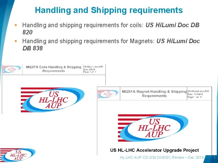 Handling and Shipping requirements § Handling and shipping requirements for coils: US Hi. Lumi