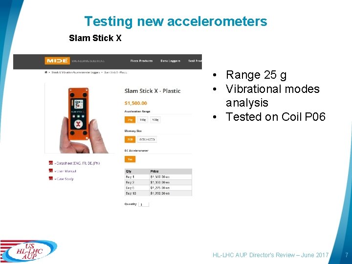 Testing new accelerometers Slam Stick X • Range 25 g • Vibrational modes analysis