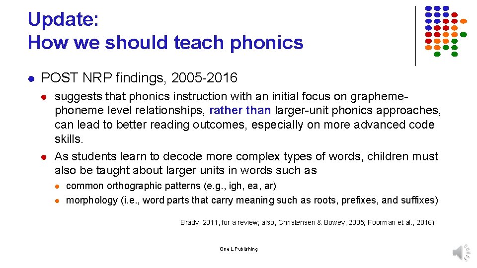 Update: How we should teach phonics l POST NRP findings, 2005 -2016 l l