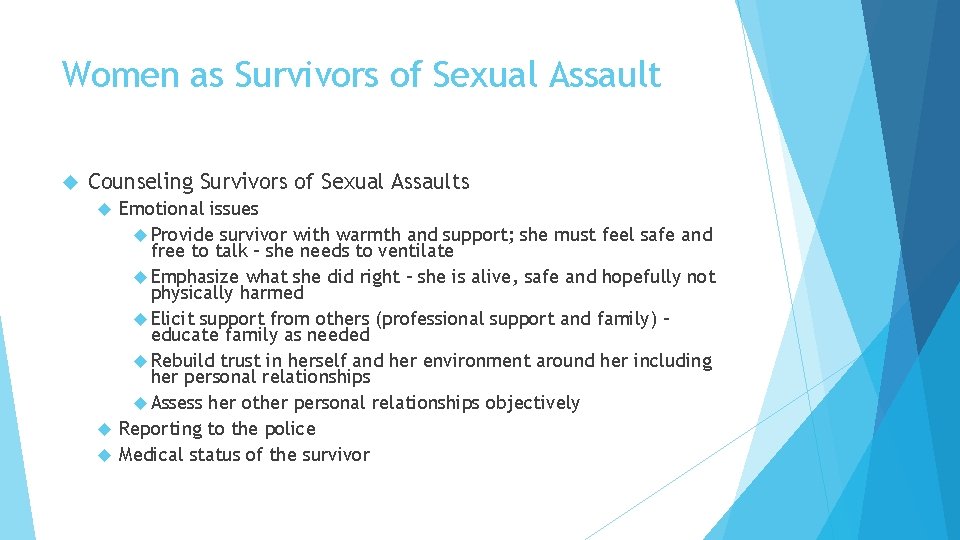 Women as Survivors of Sexual Assault Counseling Survivors of Sexual Assaults Emotional issues Provide