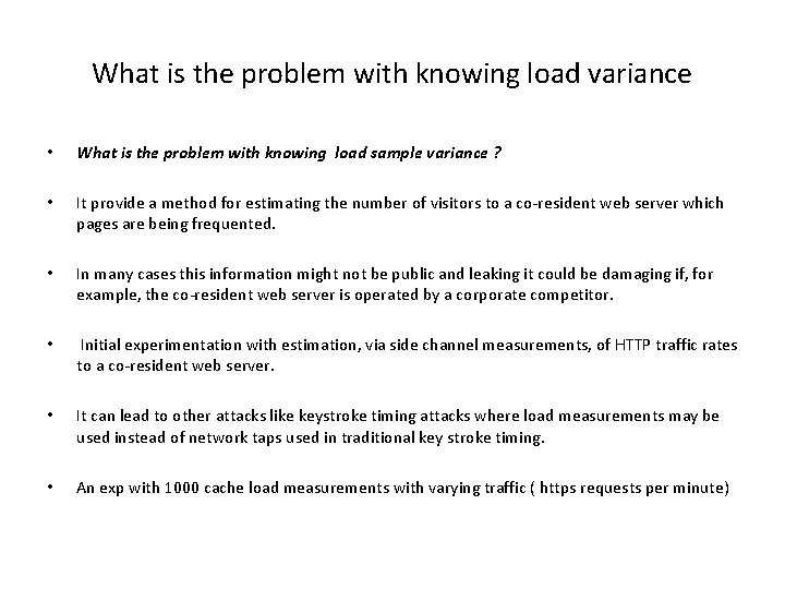 What is the problem with knowing load variance • What is the problem with