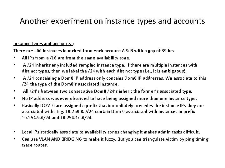 Another experiment on instance types and accounts Instance types and accounts : There are