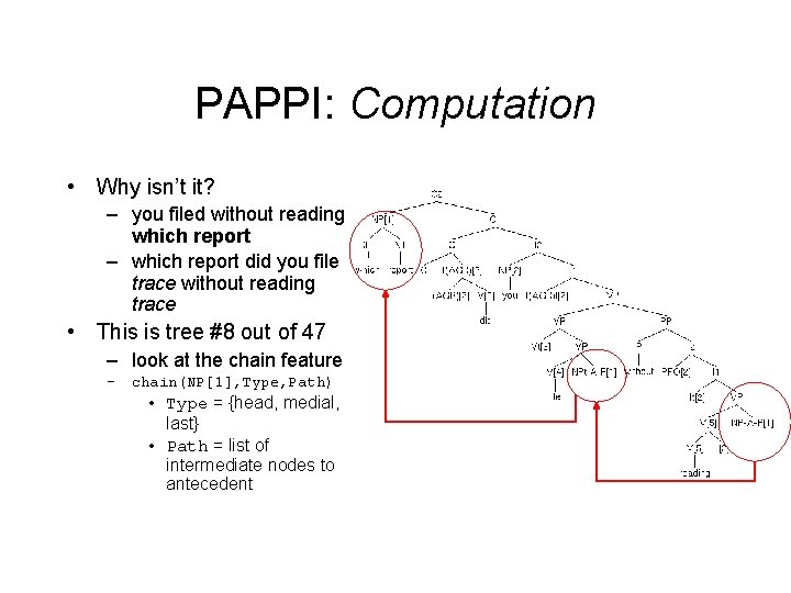 PAPPI: Computation • Why isn’t it? – you filed without reading which report –