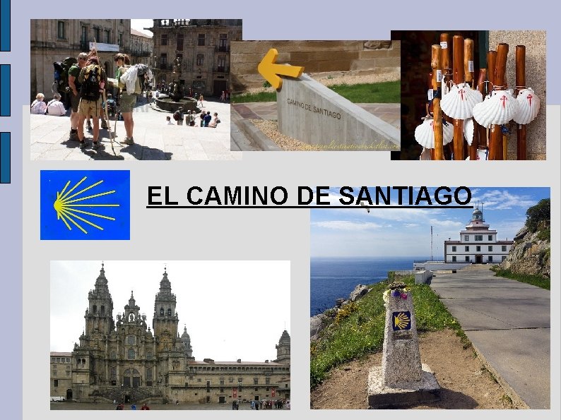 EL CAMINO DE SANTIAGO 