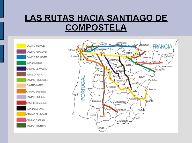 LAS RUTAS HACIA SANTIAGO DE COMPOSTELA 