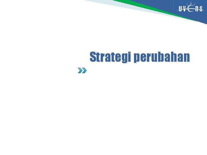 Strategi perubahan 