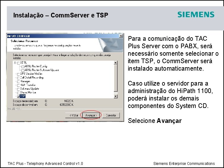 Instalação – Comm. Server e TSP Para a comunicação do TAC Plus Server com