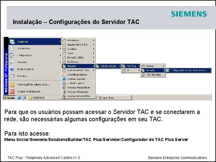 Instalação – Configurações do Servidor TAC Para que os usuários possam acessar o Servidor