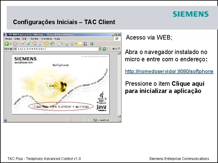 Configurações Iniciais – TAC Client Acesso via WEB; Abra o navegador instalado no micro