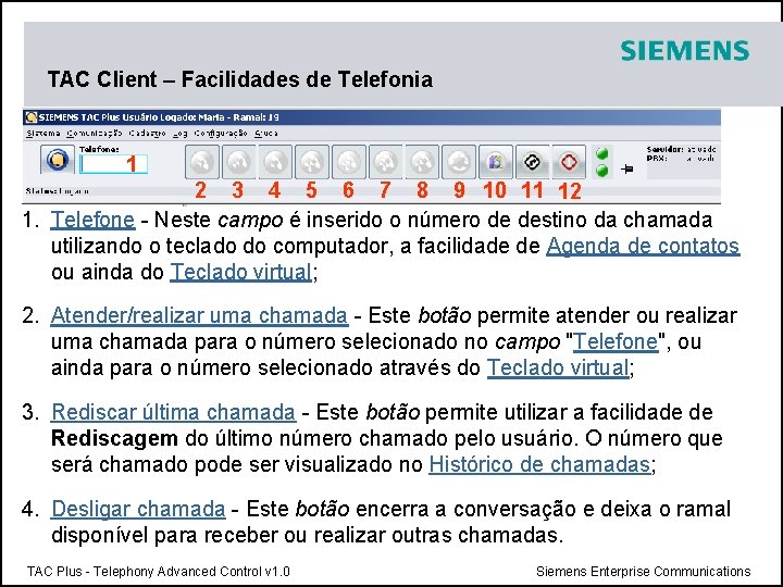 TAC Client – Facilidades de Telefonia 1 2 3 4 5 6 7 8