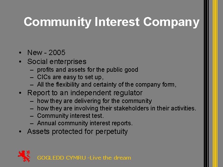 Community Interest Company • New - 2005 • Social enterprises – profits and assets