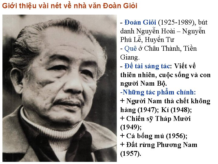 Giới thiệu vài nét về nhà văn Đoàn Giỏi - Đoàn Giỏi (1925 -1989),