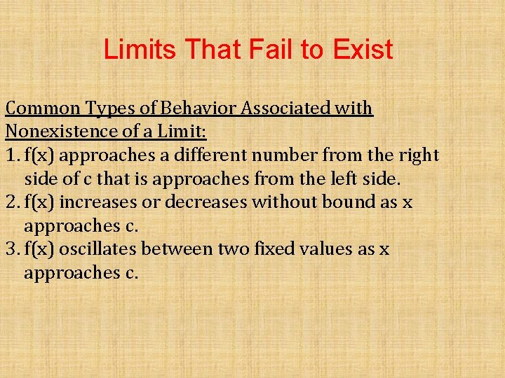 Limits That Fail to Exist Common Types of Behavior Associated with Nonexistence of a