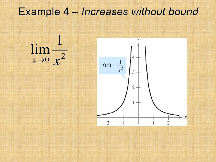 Example 4 – Increases without bound 