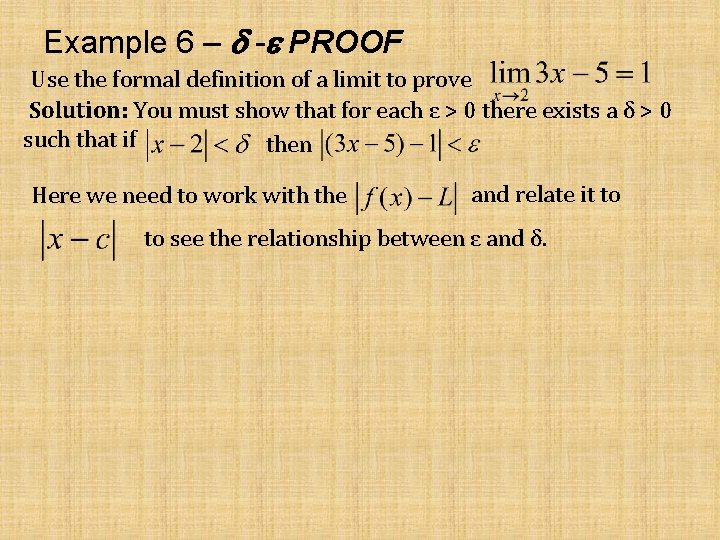 Example 6 – - PROOF Use the formal definition of a limit to prove