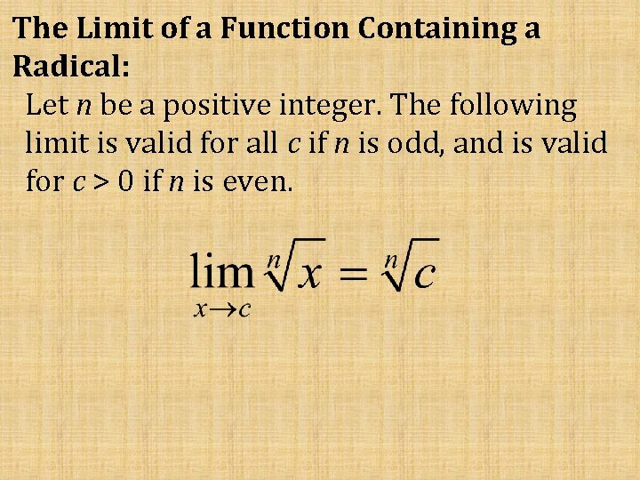The Limit of a Function Containing a Radical: Let n be a positive integer.