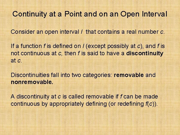 Continuity at a Point and on an Open Interval Consider an open interval I