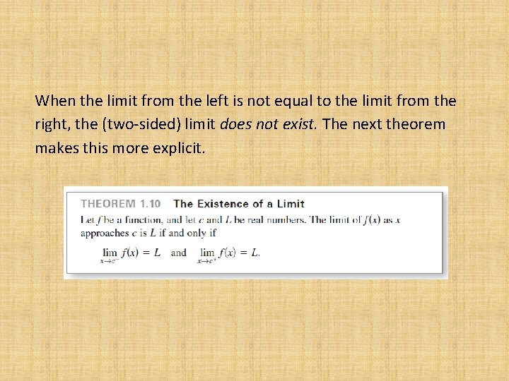 When the limit from the left is not equal to the limit from the