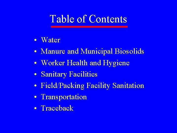 Table of Contents • • Water Manure and Municipal Biosolids Worker Health and Hygiene