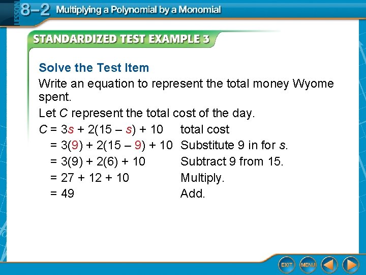 Solve the Test Item Write an equation to represent the total money Wyome spent.