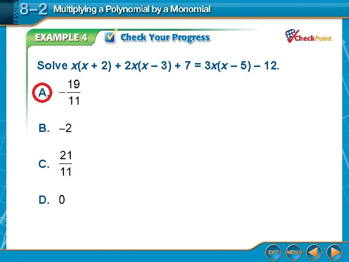 Solve x(x + 2) + 2 x(x – 3) + 7 = 3 x(x