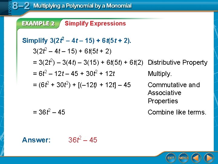 Simplify Expressions Simplify 3(2 t 2 – 4 t – 15) + 6 t(5