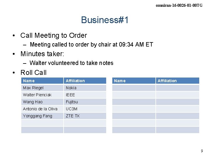 omniran-16 -0026 -01 -00 TG Business#1 • Call Meeting to Order – Meeting called
