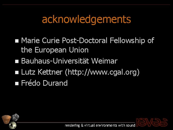 acknowledgements Marie Curie Post-Doctoral Fellowship of the European Union n Bauhaus-Universität Weimar n Lutz