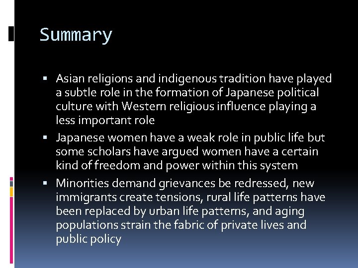 Summary Asian religions and indigenous tradition have played a subtle role in the formation
