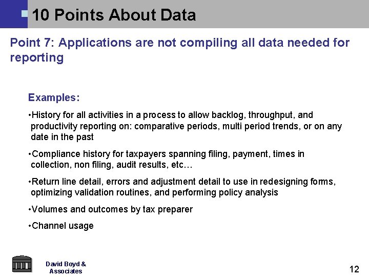 10 Points About Data Point 7: Applications are not compiling all data needed for 10 Points About Data Point 7: Applications are not compiling all data needed for