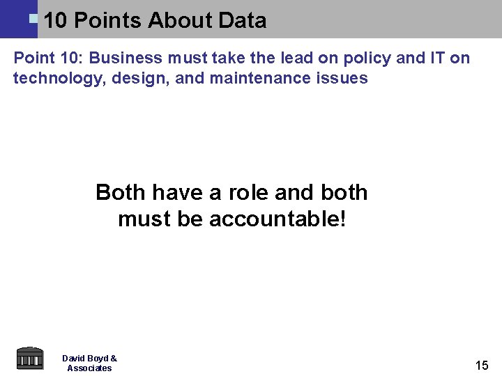 10 Points About Data Point 10: Business must take the lead on policy and 10 Points About Data Point 10: Business must take the lead on policy and