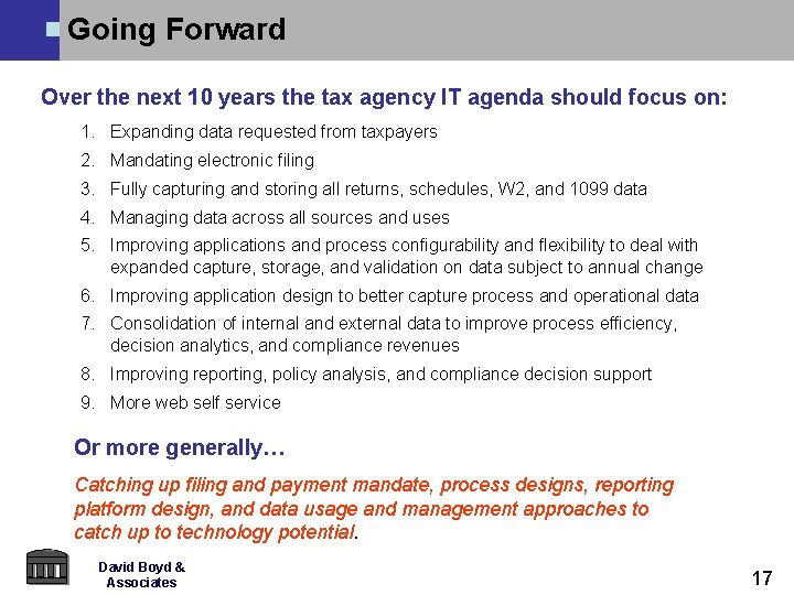 Going Forward Over the next 10 years the tax agency IT agenda should focus Going Forward Over the next 10 years the tax agency IT agenda should focus
