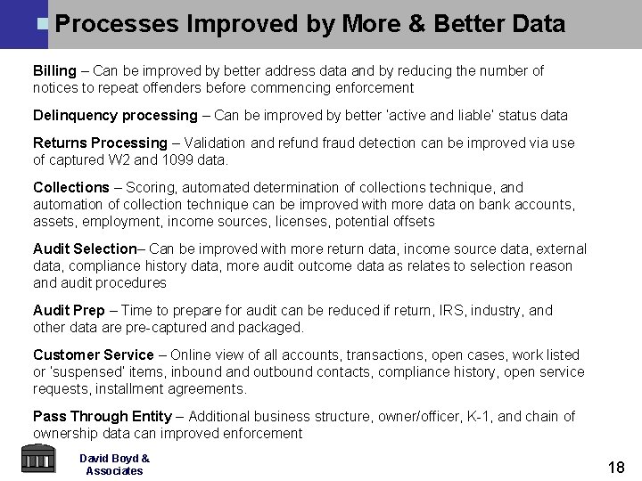 Processes Improved by More & Better Data Billing – Can be improved by better Processes Improved by More & Better Data Billing – Can be improved by better