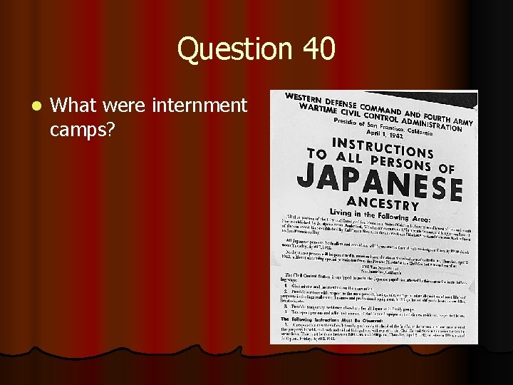 Question 40 l What were internment camps? 