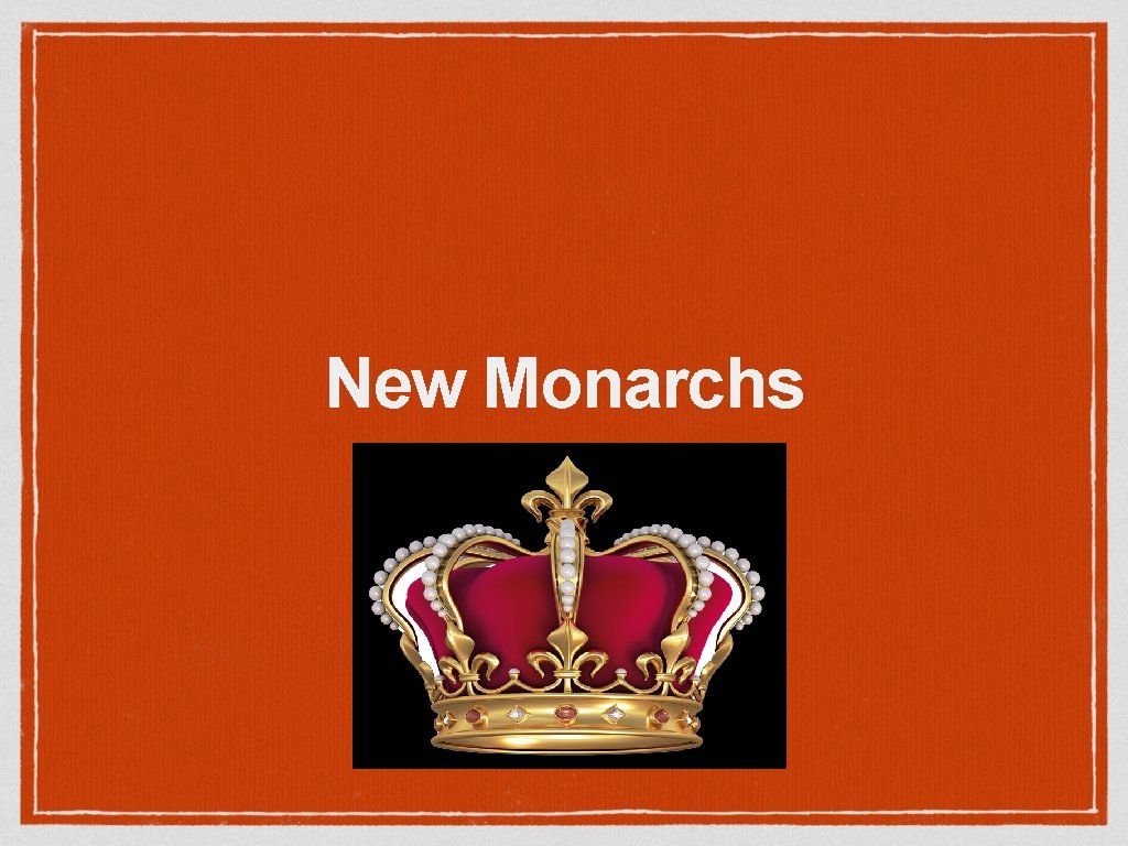 New Monarchs 