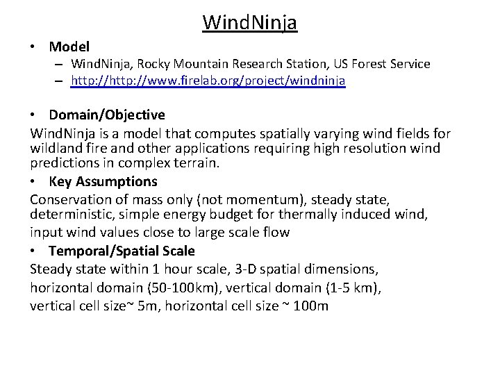 Wind. Ninja • Model – Wind. Ninja, Rocky Mountain Research Station, US Forest Service