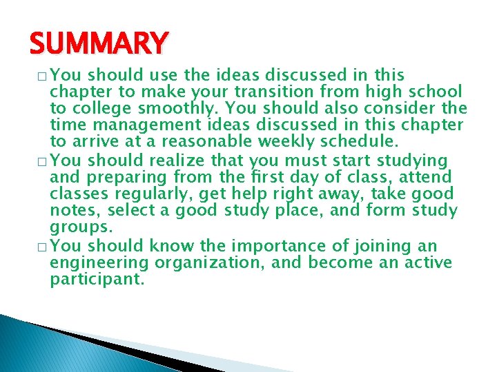 SUMMARY � You should use the ideas discussed in this chapter to make your