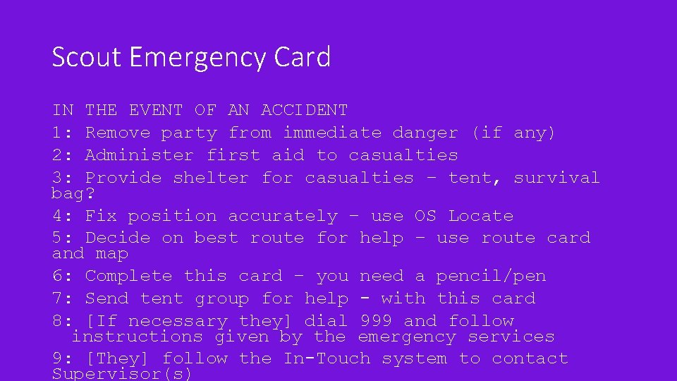 Scout Emergency Card IN THE EVENT OF AN ACCIDENT 1: Remove party from immediate