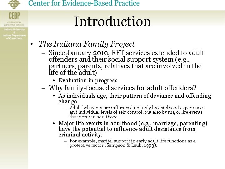 Introduction • The Indiana Family Project – Since January 2010, FFT services extended to