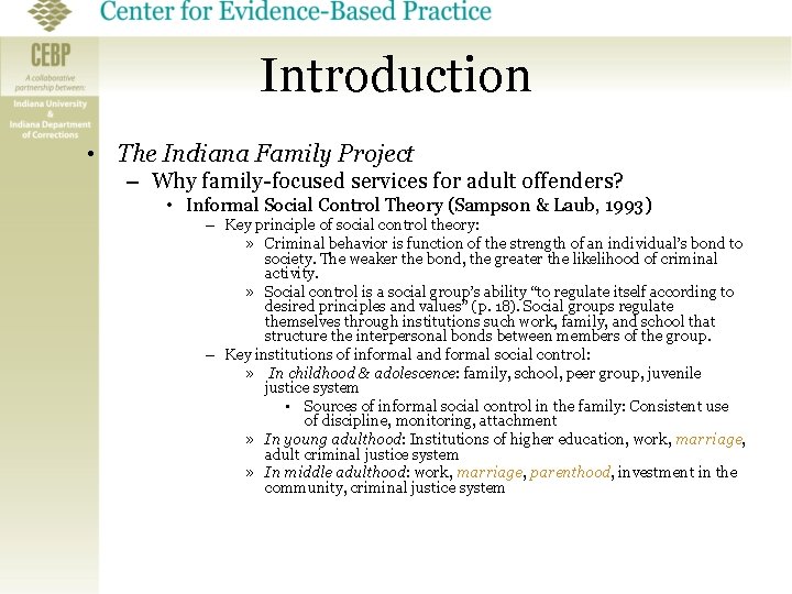 Introduction • The Indiana Family Project – Why family-focused services for adult offenders? •