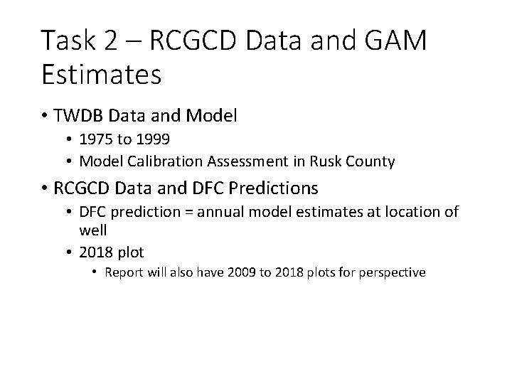 Task 2 – RCGCD Data and GAM Estimates • TWDB Data and Model •