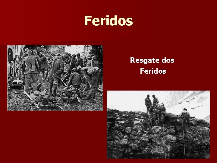 Feridos Resgate dos Feridos 