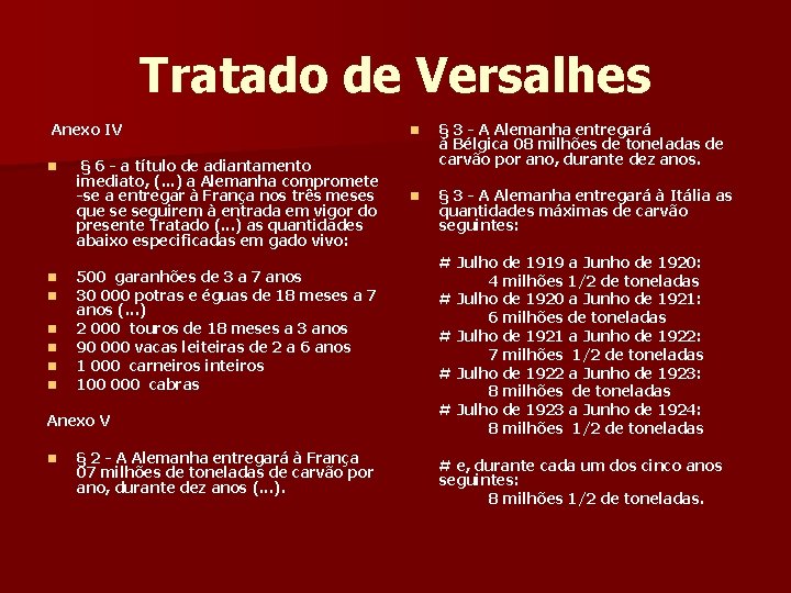 Tratado de Versalhes Anexo IV n n n n § 6 - a título