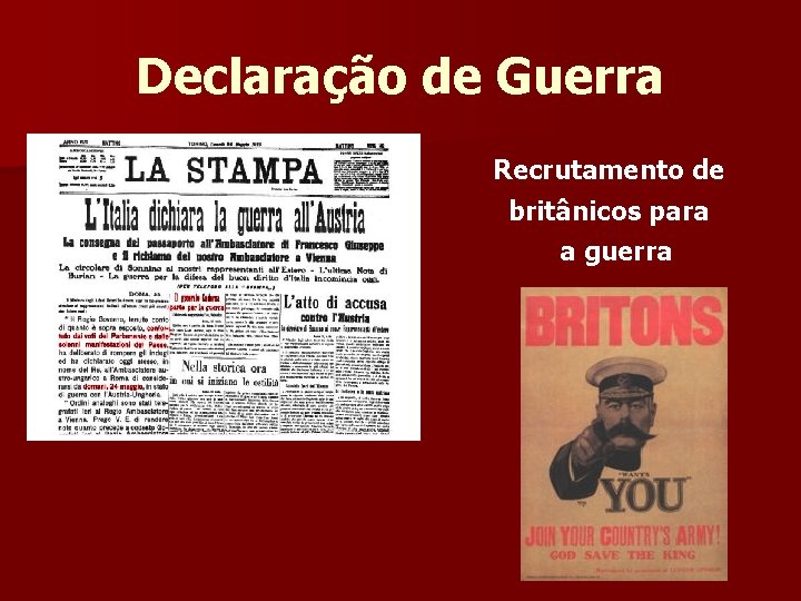 Declaração de Guerra Recrutamento de britânicos para a guerra 