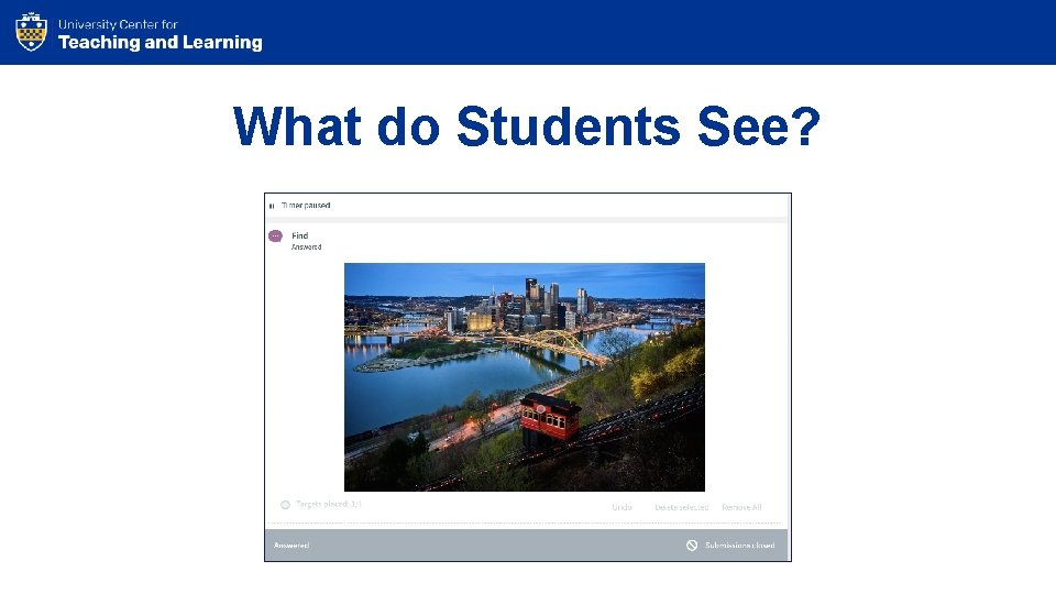 What do Students See? 