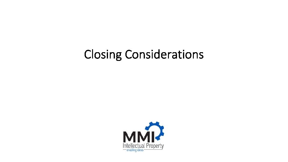 Closing Considerations 