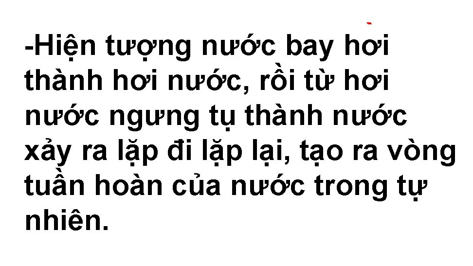 2. Hãytượng trình bày vòng -Hiện nước baytuần hơi hoàn của nước trong thành